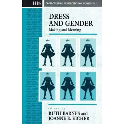 Dress and Gender: Making and Meaning