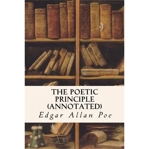 The Poetic Principle (annotated)