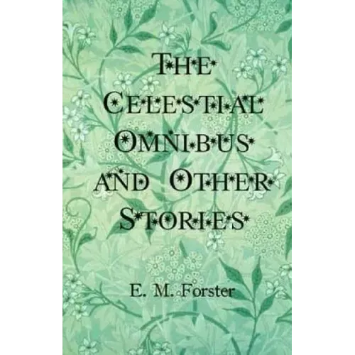 The Celestial Omnibus and Other Stories