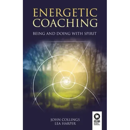 Energetic coaching: Being and Doing with Spirit