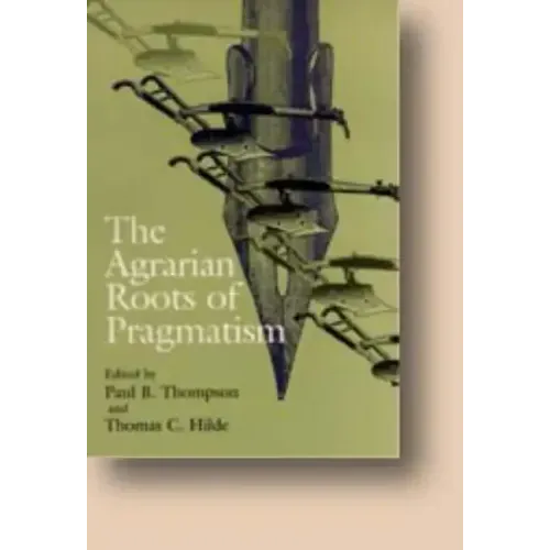 The Agrarian Roots of Pragmatism: The Failure of Long-Term Care
