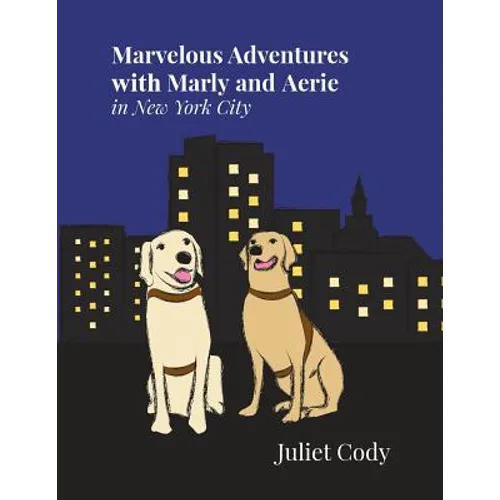Marvelous Adventures with Marly and Aerie in New York City
