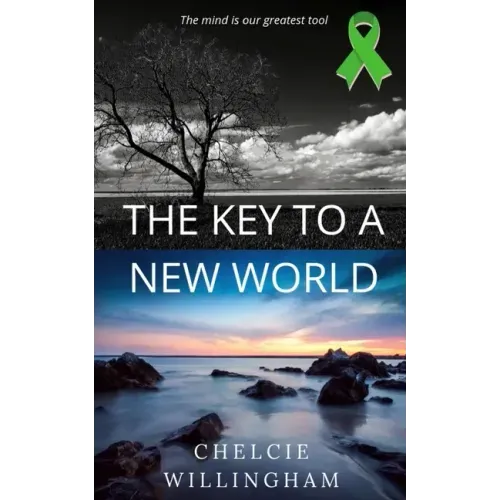 The Key To A New World: The mind is our greatest tool
