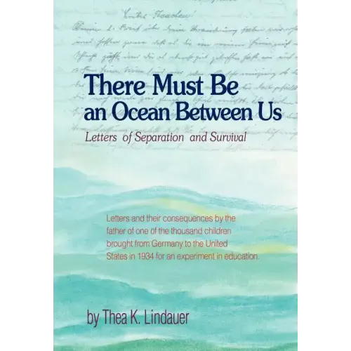 There Must Be an Ocean Between Us: Letters of Separation and Survival