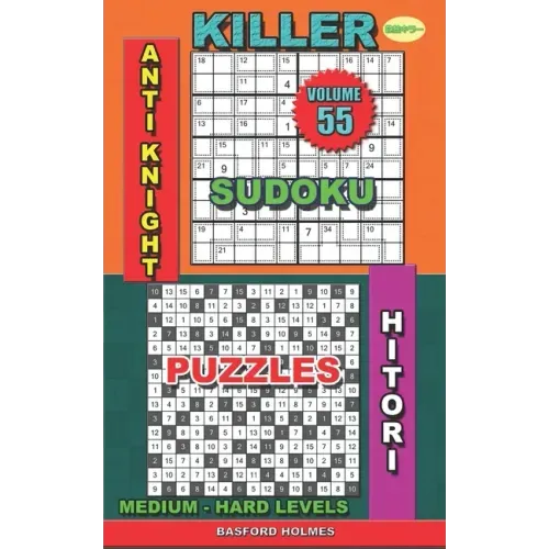 Killer sudoku Anti knight. Hitori puzzles: Medium - hard levels