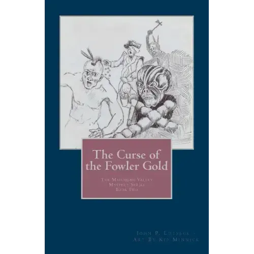 The Curse of the Fowler Gold