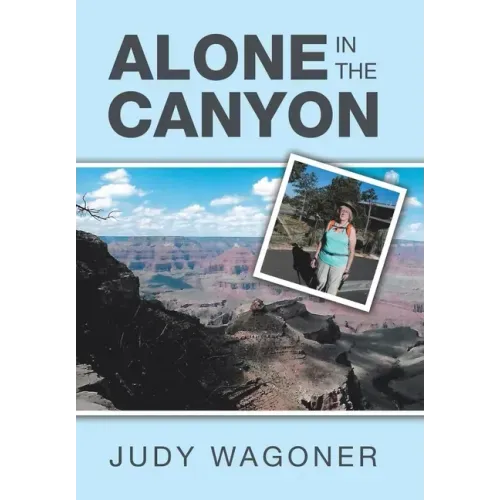 Alone in the Canyon