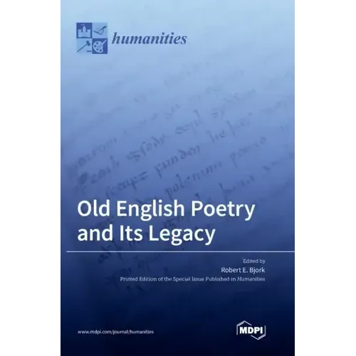 Old English Poetry and Its Legacy
