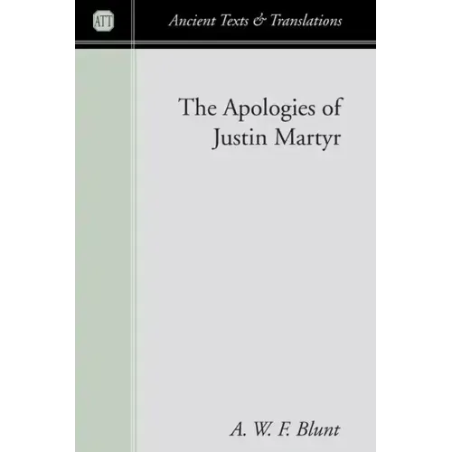 The Apologies of Justin Martyr