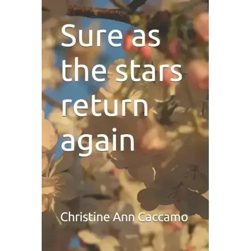 Sure as the stars return again