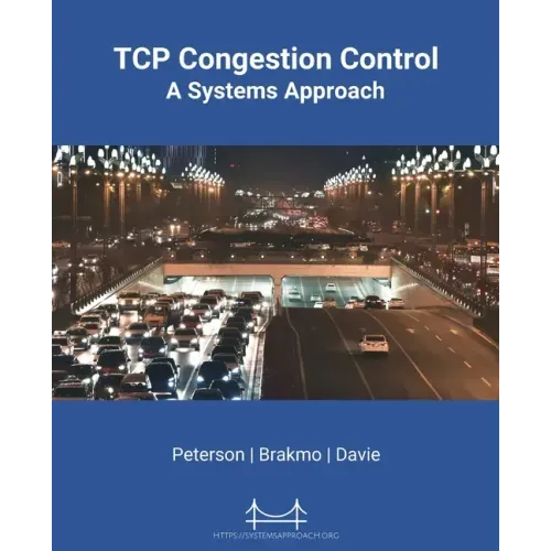 TCP Congestion Control: A Systems Approach