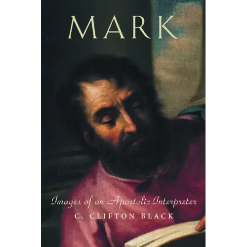 Mark: Images of an Apostolic Interpreter