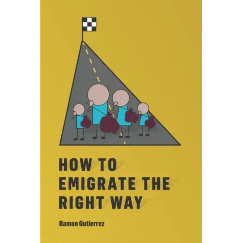 How to Emigrate the Right Way