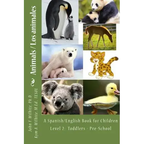 Animals Level 2: A Spanish/English Book for Children Toddlers - Pre-School