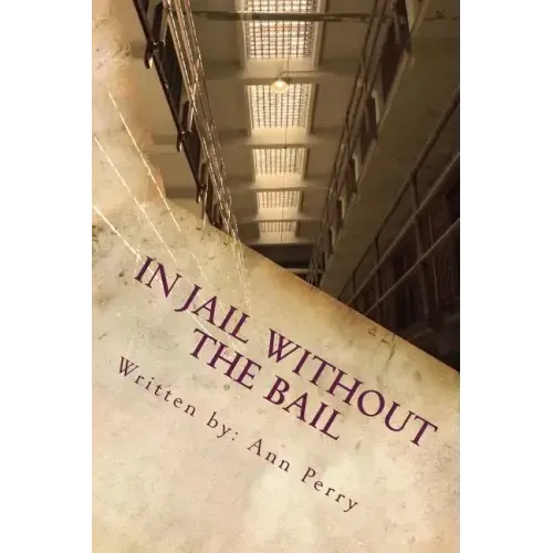 In Jail Without the Bail: Salvation Series