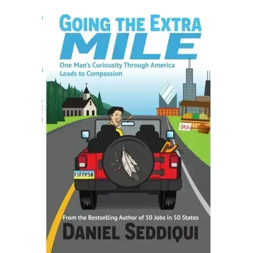 Going the Extra Mile - One Man's Curiosity Through America Leads to Compassion