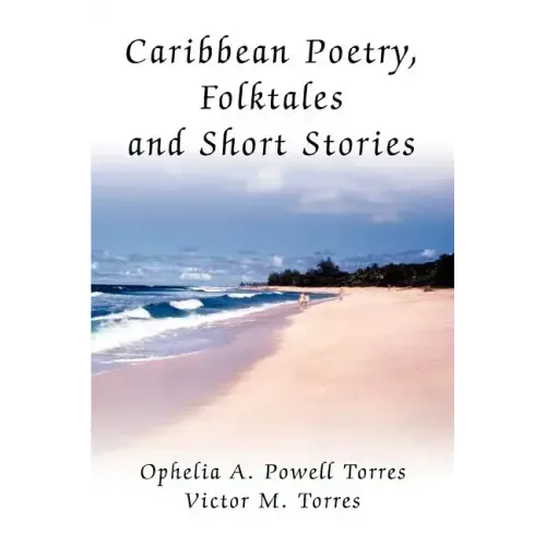 Caribbean Poetry, Folktales and Short Stories