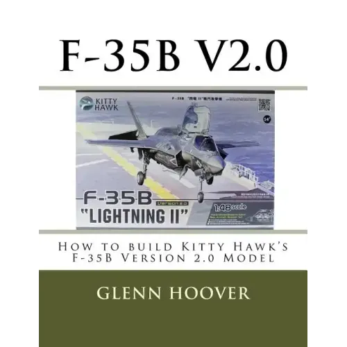 F-35b V2.0: How to build Kitty Hawk's F-35B Version 2.0 Model