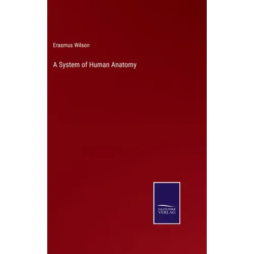 A System of Human Anatomy