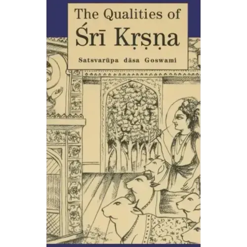 The Qualities of Sri Krsna: Illustrated