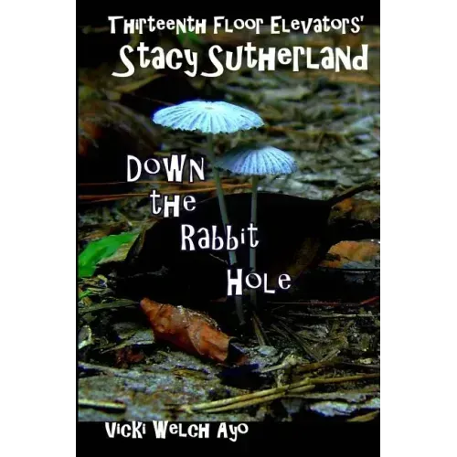 Stacy Sutherland: Down the Rabbit Hole
