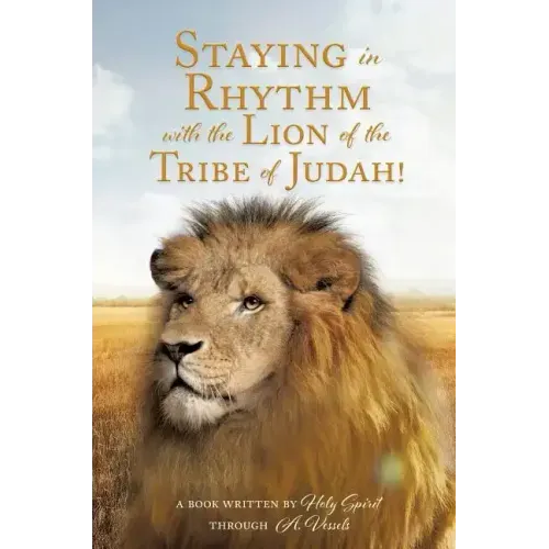 Staying in Rhythm with the Lion of The Tribe of Judah!