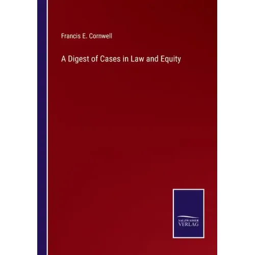 A Digest of Cases in Law and Equity