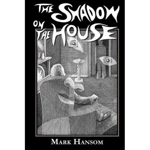 The Shadow on the House