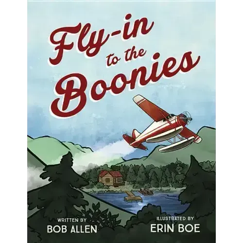 Fly-In to the Boonies