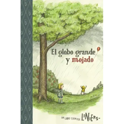 The Big Wet Balloon/ El Globo Grande Y Mojado: Toon Books Level 2