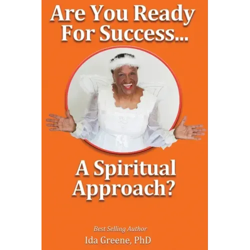 Are You Ready for Success, A Spiritual Approach?