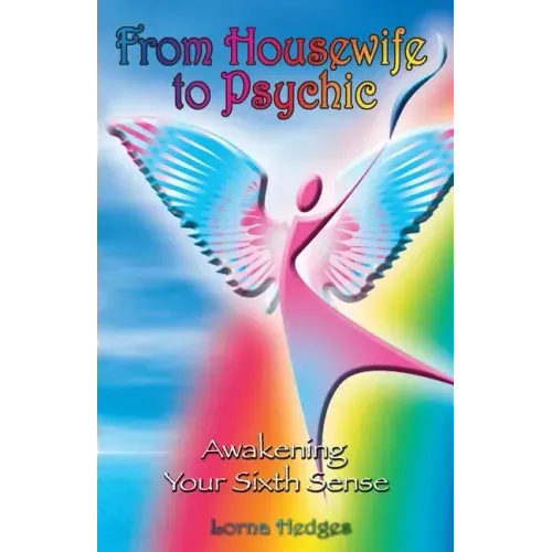 From Housewife To Psychic: Awakening Your Sixth Sense