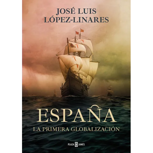 España, La Primera Globalización / Spain, the First Globalization