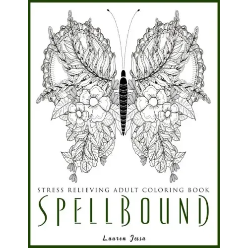 Spellbound - Stress Relieving Adult Coloring Book