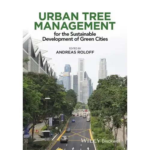 Urban Tree Management: For the Sustainable Development of Green Cities