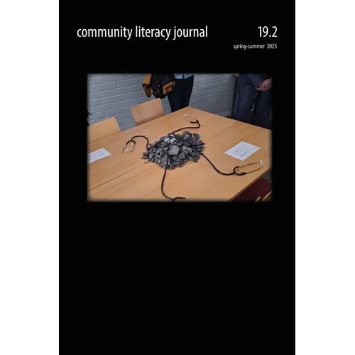 Community Literacy Journal 19.2 (Spring-Summer 2025)