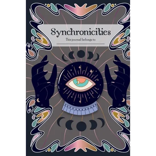 Synchronicities: Tracking to Attract