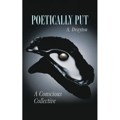 Poetically Put: A Conscious Collective