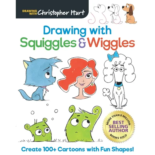 Drawing with Squiggles & Wiggles: Create 100+ Cartoons with Fun Shapes, Easy How to Draw Horses, Koalas, Dogs, Cats, People, and Monsters Book for Kid