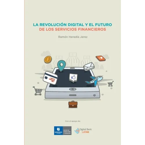 La Revolucion Digital y el Futuro de los Servicios Financieros
