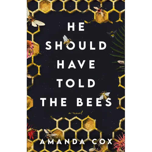 He Should Have Told the Bees