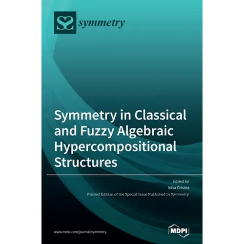 Symmetry in Classical and Fuzzy Algebraic Hypercompositional Structures