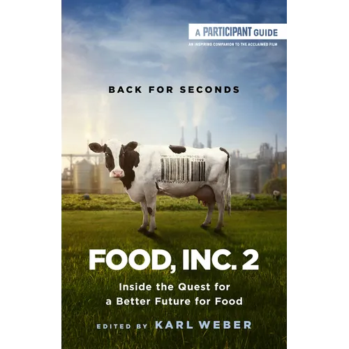 Food, Inc. 2: Inside the Quest for a Better Future for Food