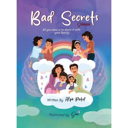 Bad Secrets: A Children's Book About Body Safety and Empowerment