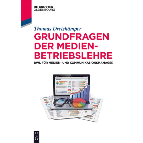 Grundfragen der Medienbetriebslehre