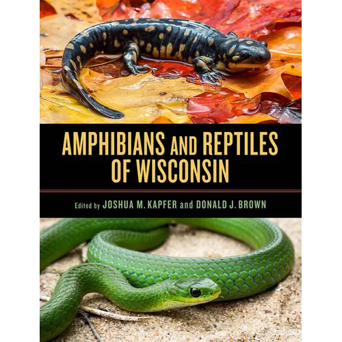 Amphibians and Reptiles of Wisconsin