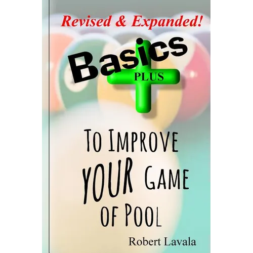Basics - Plus - To Help Your Game of Pool