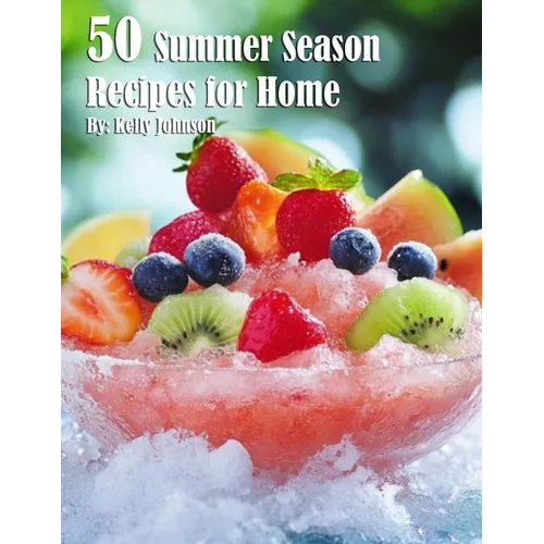 50 Summer Season Recipes for Home
