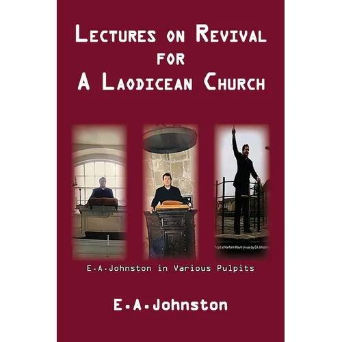 Lectures On Revival For A Laodicean Church