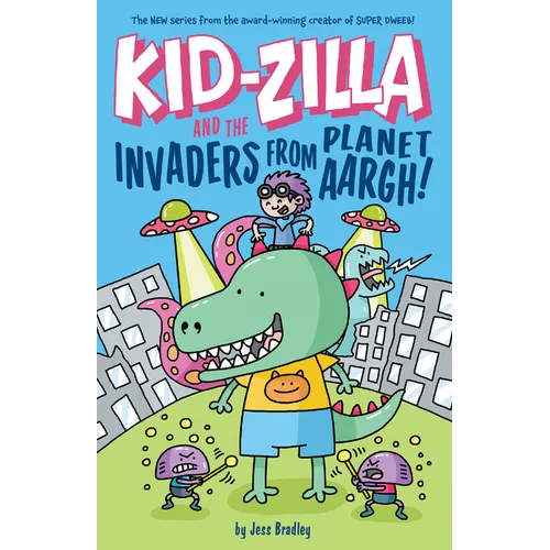 Kid-Zilla and the Invaders from Planet Aargh!